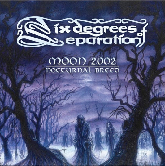 SIX DEGREES OF SEPARATION - Moon 2002, Nocturnal Breed (12")