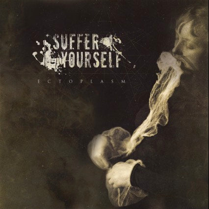 SUFFER YOURSELF - Ecloplasm (DigiCD)