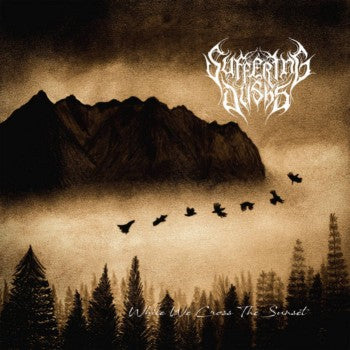 SUFFERING DUSKS - While We Cross The Sunset (CD)