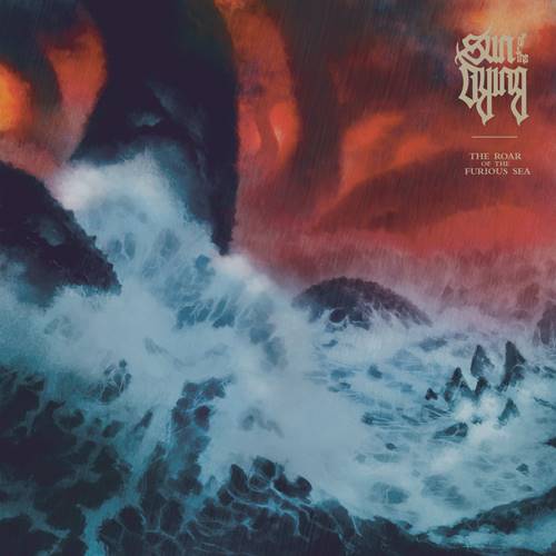 SUN OF THE DYING - The Roar Of The Furious Sea (DigiCD)