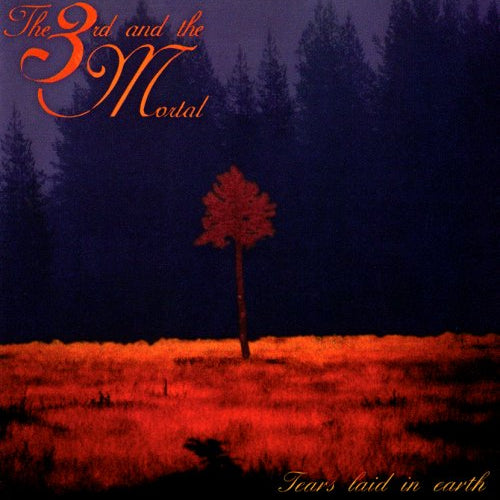 THE 3RD AND THE MORTAL - Tears Laid In Earth (CD)