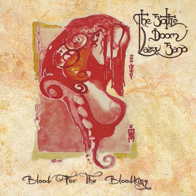 THE BOTTLE DOOM LAZY BAND - Blood For The Bloodking (DigiCD)
