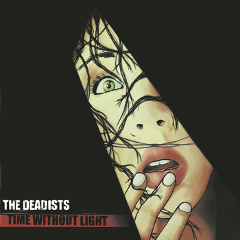 THE DEADISTS - Time Without Light (CD)