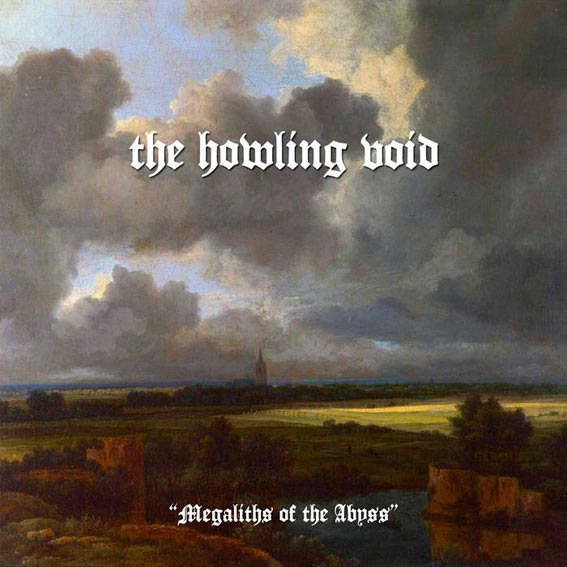 THE HOWLING VOID - Megaliths Of The Abyss (DigiCD)
