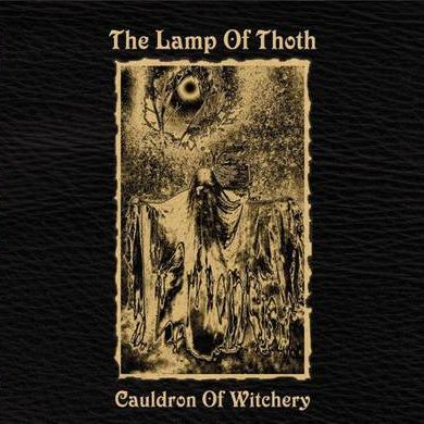 THE LAMP OF THOTH - Cauldron Of Witchery E.P. (CD)