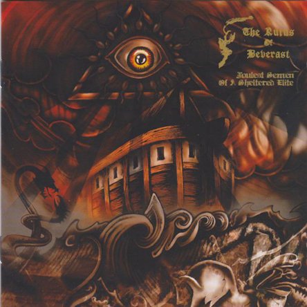 THE RUINS OF BEVERAST - Foulest Semen Of A Sheltered Elite (DigiCD)