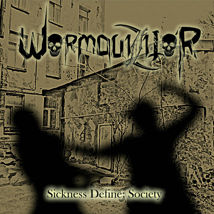 WORMQUIZITOR - Sickness Define : Society (DigiCD)