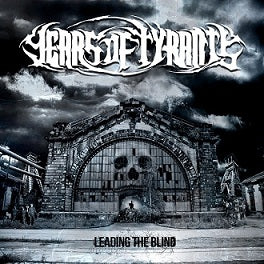 YEARS OF TYRANTS - Leading The Blind (CD)