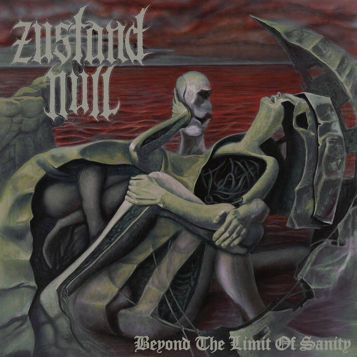 ZUSTAND NULL - Beyond The Limit Of Sanity (12")