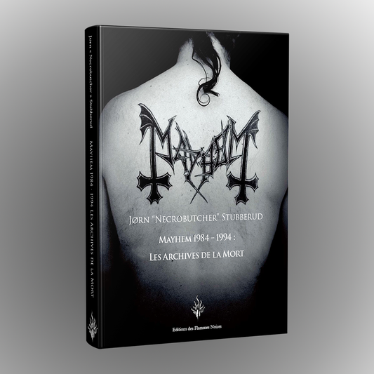 MAYHEM 1984-1994 : LES ARCHIVES DE LA MORT