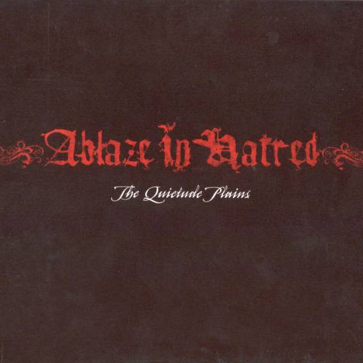 ABLAZE IN HATRED  The Quietude Plains (2CD)