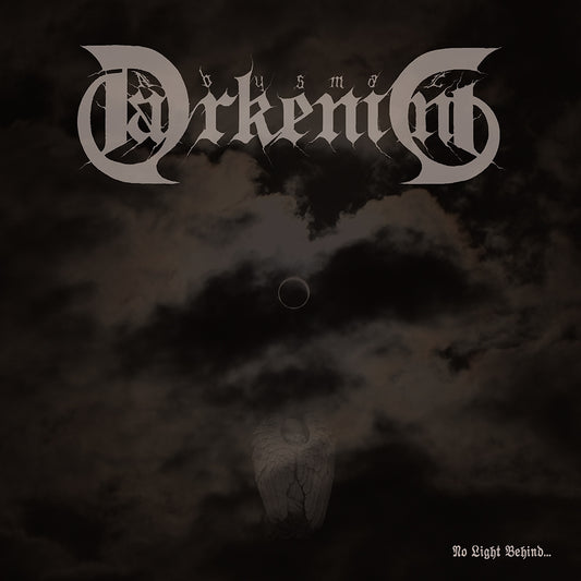 ABYSMAL DARKNENING - No Light Behind... (CD)