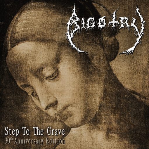 BIGOTRY - Step To The Grave - 30th Anniversary Edition (CD)