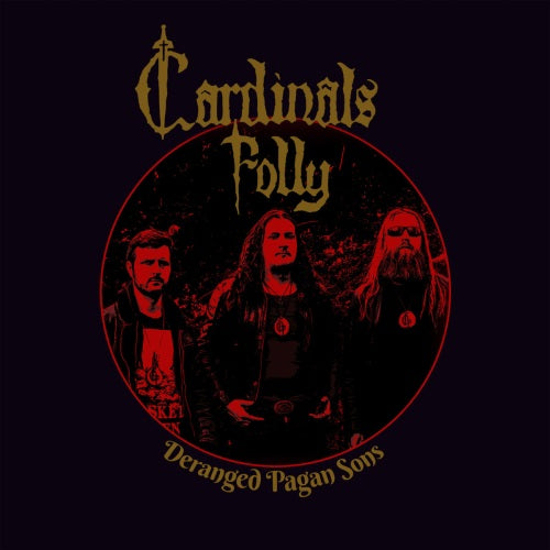 CARDINALS FOLLY - Deranged Pagan Sons (Tape)
