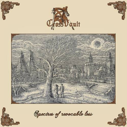 CROSS VAULT - Spectres Of Revocable Loss (12")