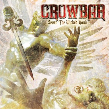 CROWBAR - Sever The Wicked Hand (CD)