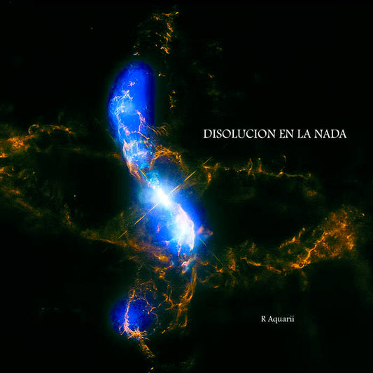 DISOLUCION EN LA NADA - R Aquarii (CD)