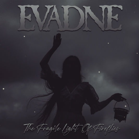 EVADNE - The Fragile Light Of Fireflies (DigiCD) !!!PRE-ORDER!!!