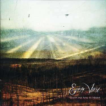 EVEN VAST - Teach Me How To Bleed (CD)