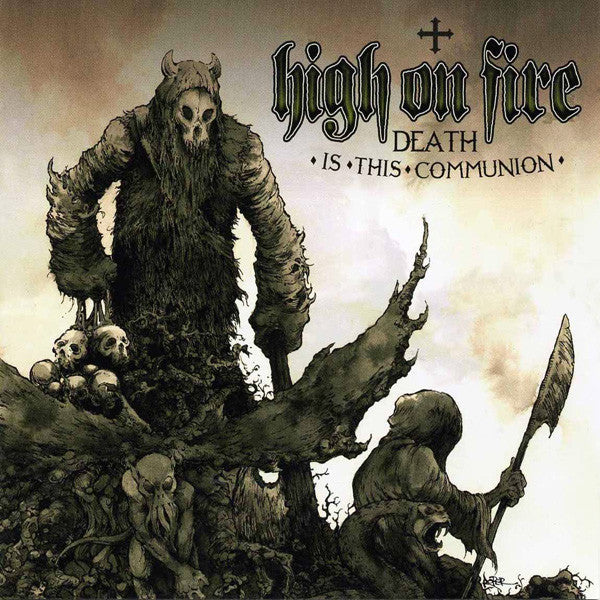 HIGH ON FIRE - Death Is This Communion (2 x 12")