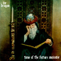 ICE DRAGON - Tome Of The Future Ancients (CD)
