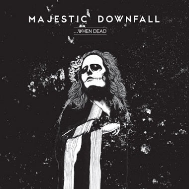 MAJESTIC DOWNFALL - ... When Dead (CD)