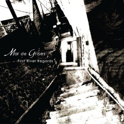 MAR DE GRISES - First River Regards (DigiCD)