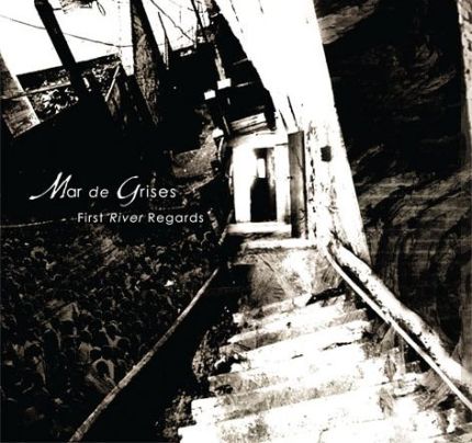 MAR DE GRISES - First River Regards (DigiCD)