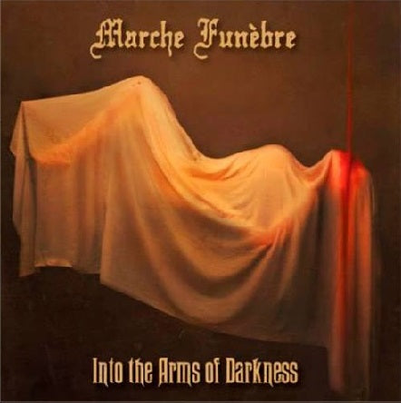 MARCHE FUNEBRE - Into The Arms Of Darkness (DigiCD)
