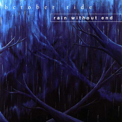 OCTOBER TIDE - Rain Without End (CD)