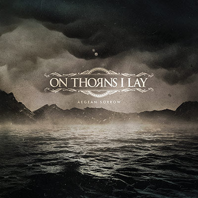 ON THORNS I LAY - Aegean Sorrow (2 x 12")