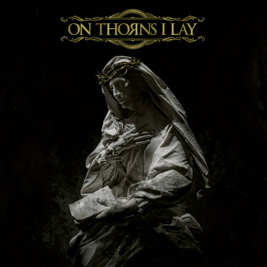 ON THORNS I LAY - On Thorns I Lay (DigiCD)