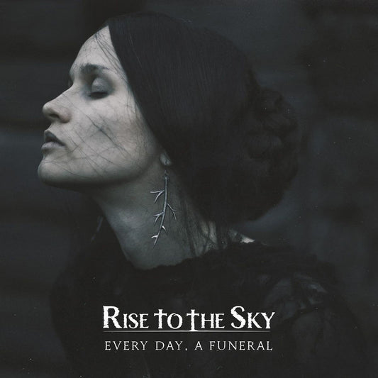 RISE TO THE SKY - Every Day, A Funeral (12")