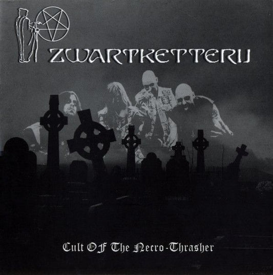 ZWARTKETTERIJ - Cult Of The Necro-Thrasher (DigiCD)