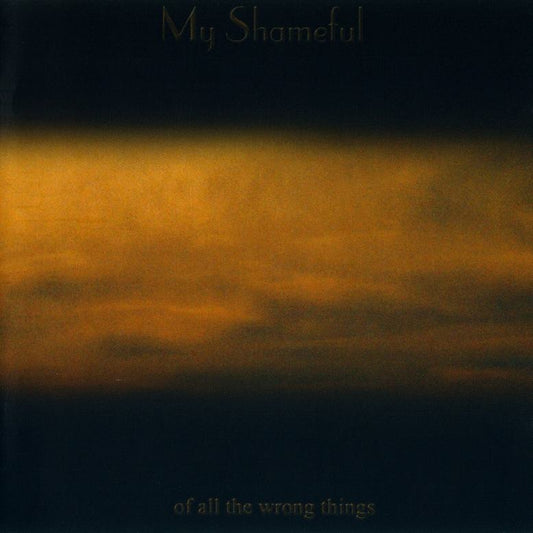 MY SHAMEFUL - All The Wrong Things (CD)