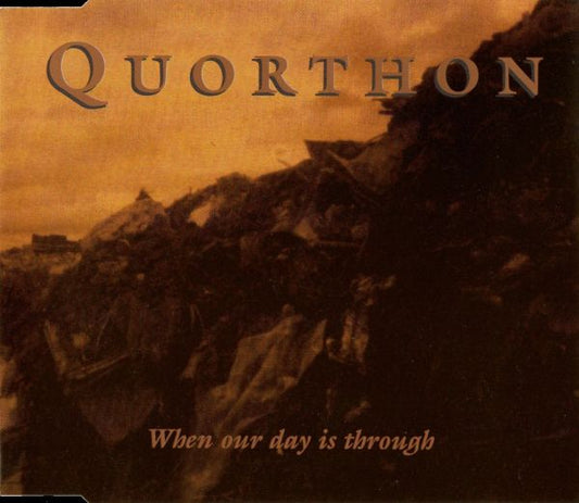 QUORTHON - When Our Day Is Through (MCD)